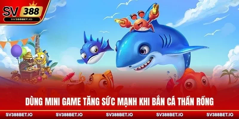 Dùng mini game tăng sức mạnh khi bắn cá Thần Rồng