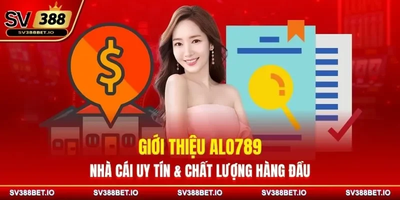 Giới Thiệu ALO789 - Nhà Cái Uy Tín & Chất Lượng Hàng Đầu