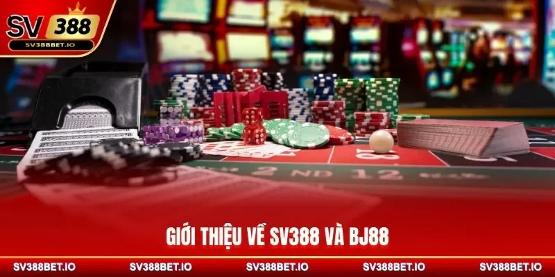 Giới thiệu về SV388 và BJ88